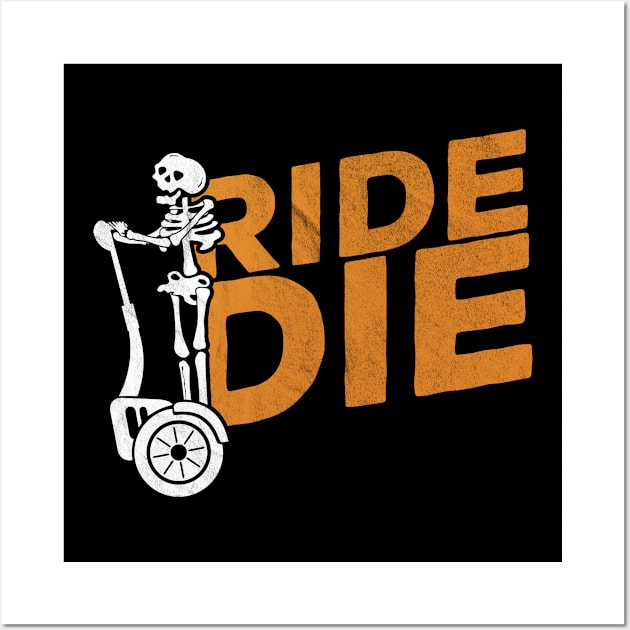 Ride or Die Wall Art by Cooldruck